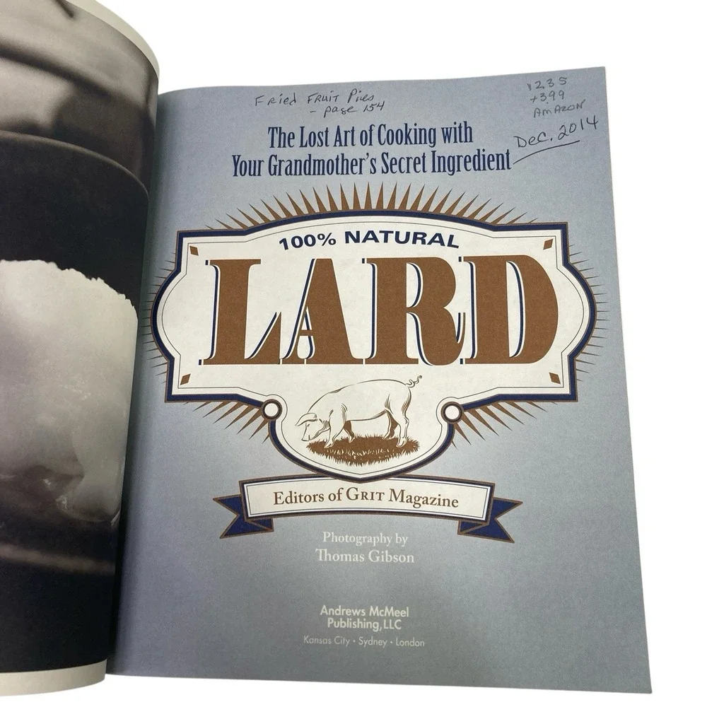 Lard The Lost Art of Cooking with Your‎ Grandmother's Secret PB 2012